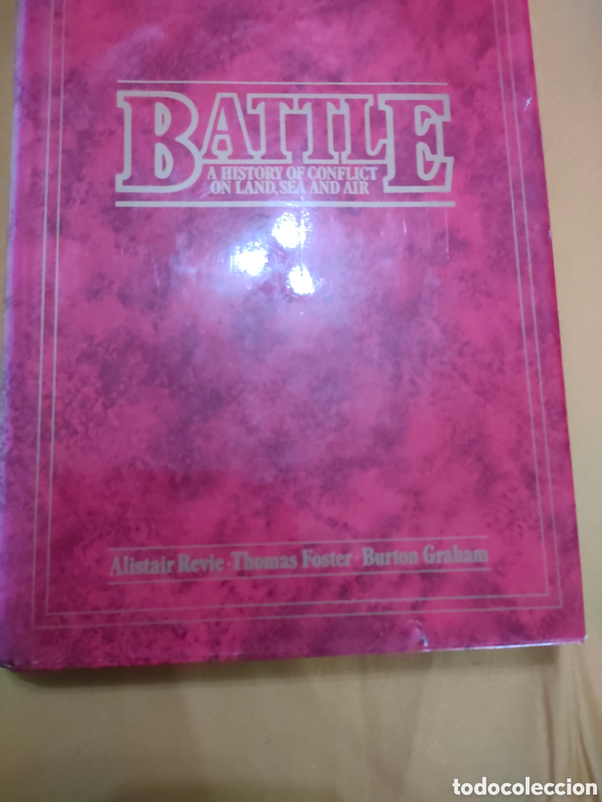Libros: Battle a history of conflict on land sea and air