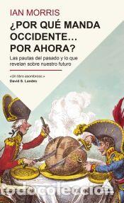 Libros: &iquest;Por qu&eacute; manda Occidente por ahora? - Morris, Ian