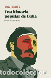 Libros: Una historia popular de Cuba - Herrera, R&eacute;my