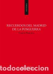 Libros: Recuerdos del Madrid de la posguerra - Barciela L&oacute;pez, Carlos