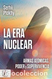 Libros: La era nuclear - Plokhy, Sergii
