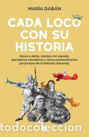 Libros: Cada loco con su Historia - Dab&aacute;n, Mar&iacute;a
