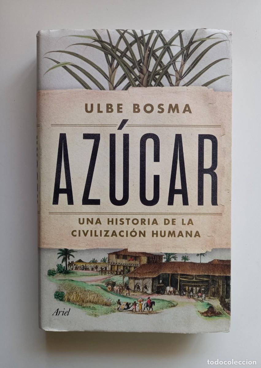 Libros: Az&uacute;car Una historia de la civilizaci&oacute;n humana