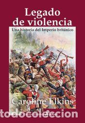 Libros: Legado de violencia - Elkins, Caroline - Foto 1