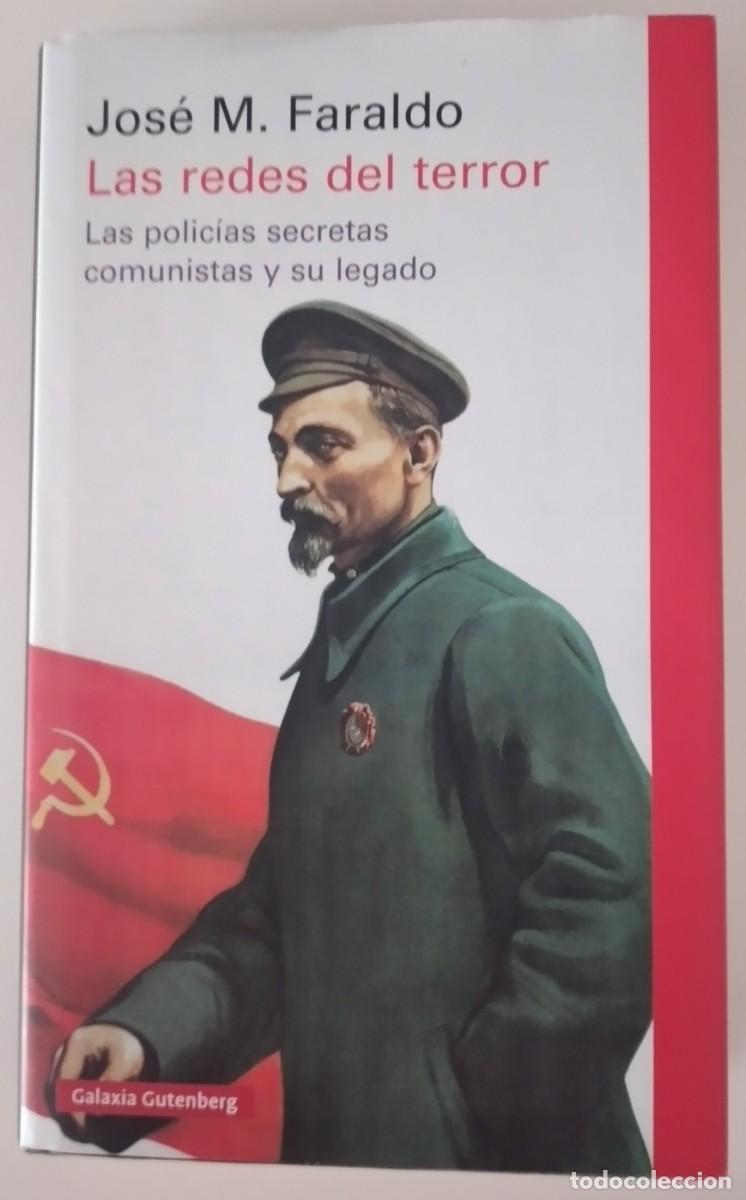 Libros: Las redes del terror. Las polic&iacute;as secretas comunistas y su legado -Faraldo, Jos&eacute; M.