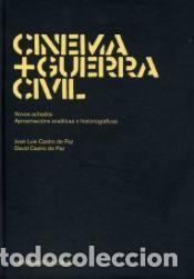 Libros: Cinema + Guerra Civil . novos achados : aproximaci&oacute;ns anal&iacute;ticas e historiogr&aacute;ficas - Castro de