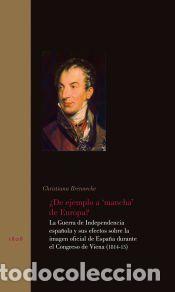 Libros: &iquest;De ejemplo a mancha de Europa? La Guerra de la Independencia espa&ntilde;ola y sus efectos sobre la