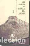 Livros: Los campos de batalla del futuro - Fontenla Ballesta, Salvador