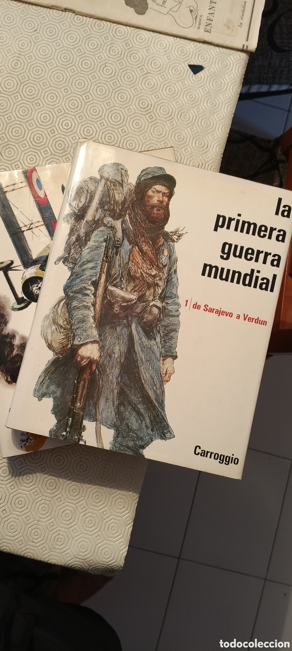 Libros: LA PRIMERA GUERRA MUNDIAL &rdquo;Carrogio&rdquo;