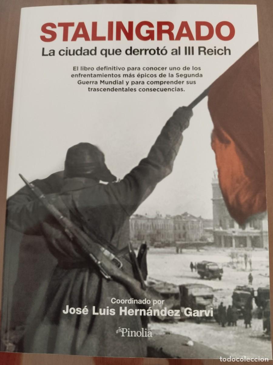Libros: STALINGRADO LA CIUDAD QUE DERROT&Oacute; AL III REICH