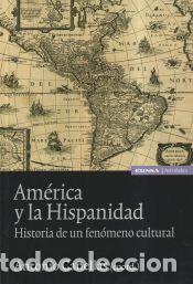 Libros: AMERICA Y LA HISPANIDAD - Ca&ntilde;ellas, Antonio