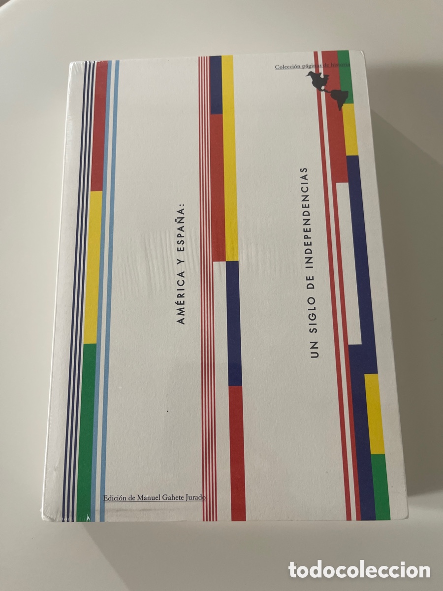 Libros: Am&eacute;rica y Espa&ntilde;a: un siglo de independencias