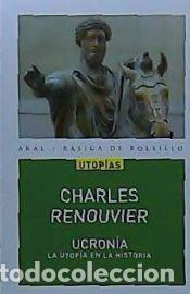 Libros: Ucron&iacute;a: Utop&iacute;a en la historia - Renouvier, Charles Bernard
