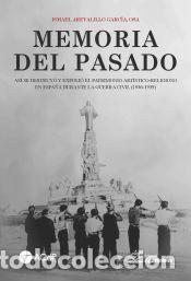 Libros: Memoria del pasado. - Arevalillo Garc&iacute;a, Ismael