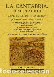 Libros: CANTABRIA DISERTACION SOBRE EL - FLOREZ HENRIQUE