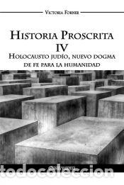 Libros: Historia Proscrita IV - Victoria Forner