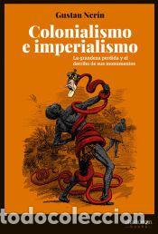 Libros: Colonialismo e imperialismo - Ner&iacute;n Abad, Gustau