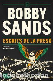 Libros: Escrits de la pres&oacute; - Sands, Bobby - Foto 1