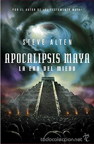 Libros: APOCALIPSIS MAYA. LA ERA DEL MIEDO - STEVE ALTEN - Foto 1
