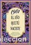 Libros: 1981 EL A&Ntilde;O QUE T&Uacute; NACISTE - Rosa Collado Bascompte - Foto 1