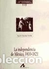 B&uuml;cher: La independencia de M&eacute;xico, 1810-1821 - S&aacute;nchez, &Aacute;ndres Agust&iacute;n