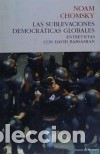 Libros: SUBLEVACIONES DEMOCRATICAS GLOBALES,LAS - NOAM CHOMSKY - Foto 1