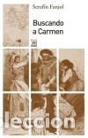 Libros: Buscando a Carmen - Fanjul, Seraf&iacute;n - Foto 1