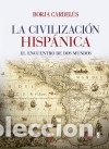 books: La civilizaci&oacute;n hisp&aacute;nica - Cardel&uacute;s, Borja