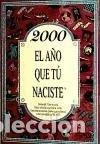 Libros: 2000 El a&ntilde;o que t&uacute; naciste - Collado Bascompte, Rosa - Foto 1