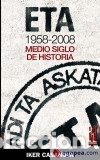 B&uuml;cher: ETA, 1958-2008 : medio siglo de historia - Casanova Alonso, IkeR
