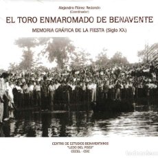 Libros: EL TORO ENMAROMADO DE BENAVENTE (FLÓREZ REDONDO) LEDO DEL POZO 2014. Lote 143906549