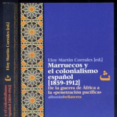 Libros: MARRUECOS Y EL COLONIALISMO ESPAÑOL (1859-1912). DE LA GUERRA DE ÁFRICA A LA «PENETRACIÓN PACÍFICA».. Lote 150084478