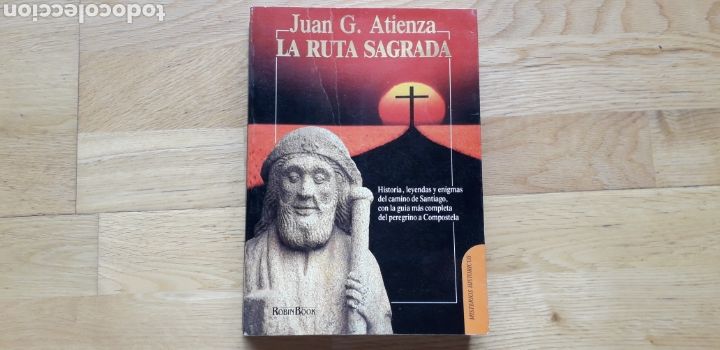 Libri: LA RUTA SAGRADA , JUAN G. ATIENZA ,