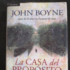 Libros: LA CASA DEL PROPÓSITO ESPECIAL., JOHN BOYNE. Lote 202013037