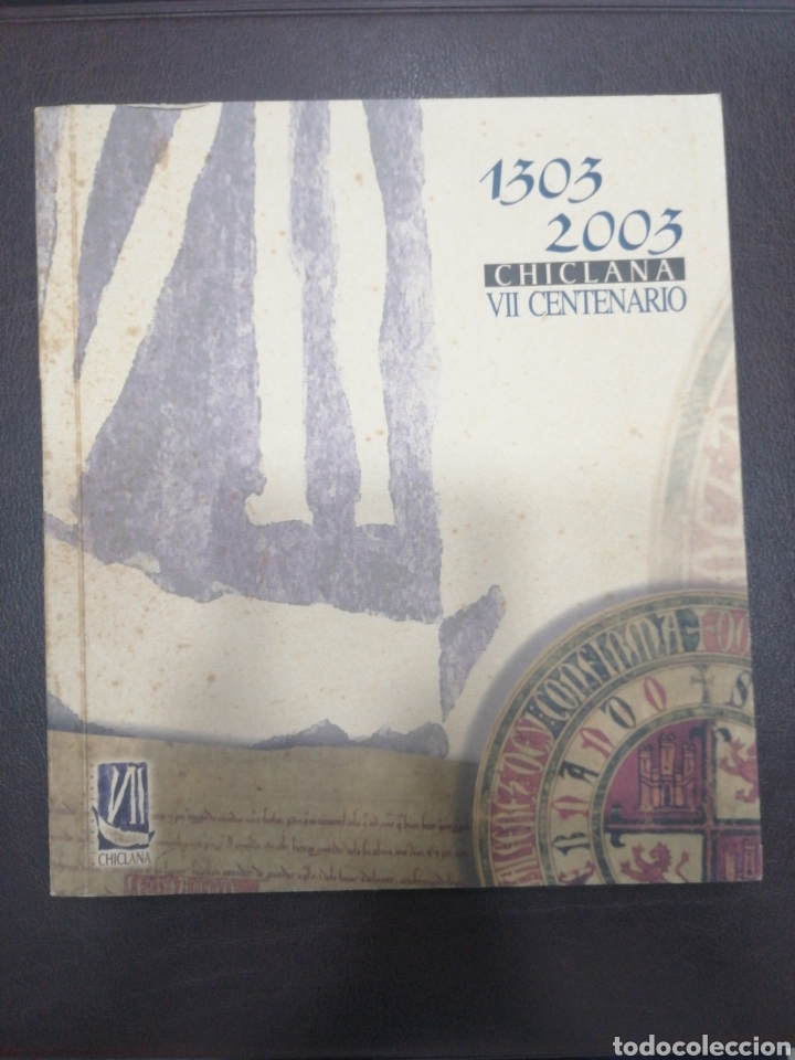 Libros: 1303 2003, CHICLANA (C&Aacute;DIZ) VII CENTENARIO. NUEVO - Foto 1