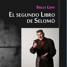 Libros: SEGUNDO LIBRO DE SELOMÓ. SOLLY LEVY. JUDEOESPAÑOL. SEFARDÍ. HAKETÍA. MEMORIAS. - LEVY, SOLLY. Lote 224194347