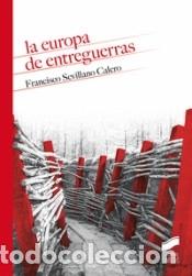 B&uuml;cher: La Europa de entreguerras - Sevillano Calero, Francisco