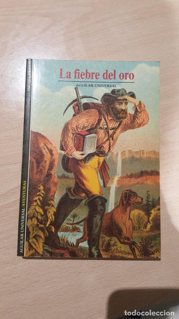 Libros: La fiebre del oro. - Foto 1
