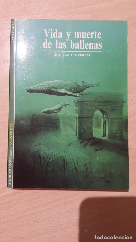 Libros: Vida y muerte de las ballenas. - Foto 1
