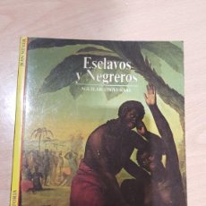 Libros: ESCLAVOS Y NEGREROS. Lote 237358575