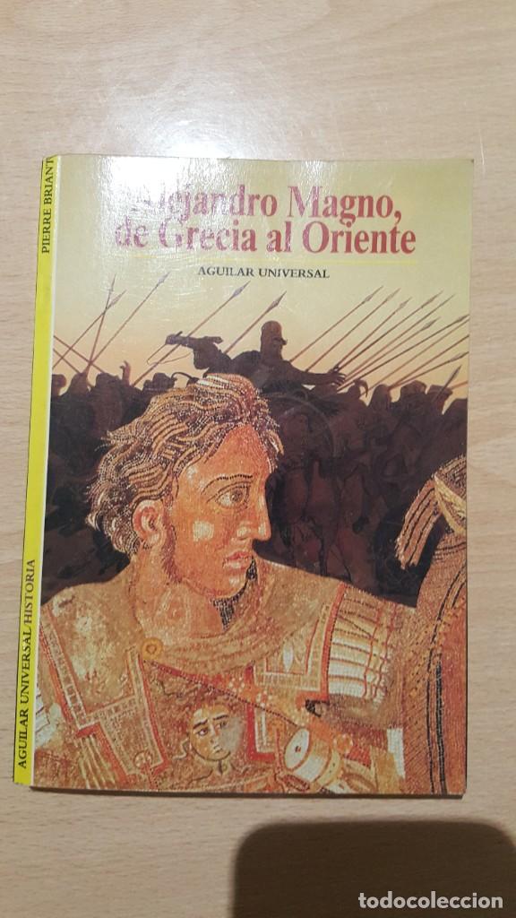 Libros: Alejandro Magno, de Grecia al Oriente. - Foto 1