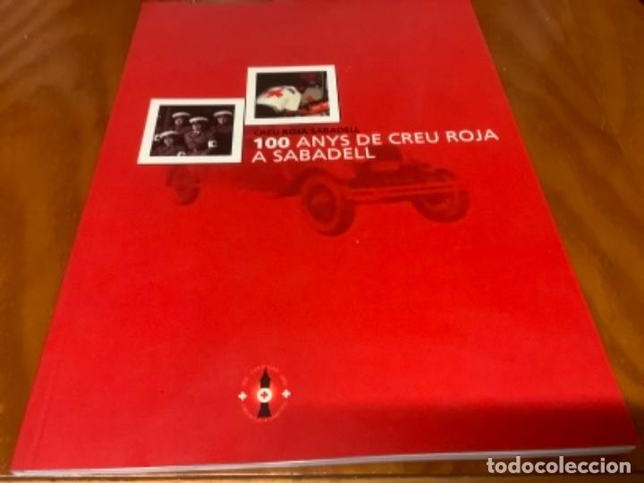 Libros: 100 ANYS DE CREU ROJA A SABADELL - Foto 1