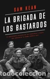 Libros: La brigada de los bastardos - Kean, Sam - Foto 1