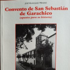 Libros: CONVENTO DE SAN SEBASTIÁN DE GARACHICO. APUNTES PARA SU HISTORIA. Lote 278512238