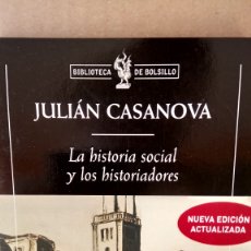 Libros: LIBRO LA HISTORIA SOCIAL Y LOS HISTORIADORES. JULIÁN CASANOVA. EDITORIAL CRÍTICA. AÑO 2003.. Lote 293169848