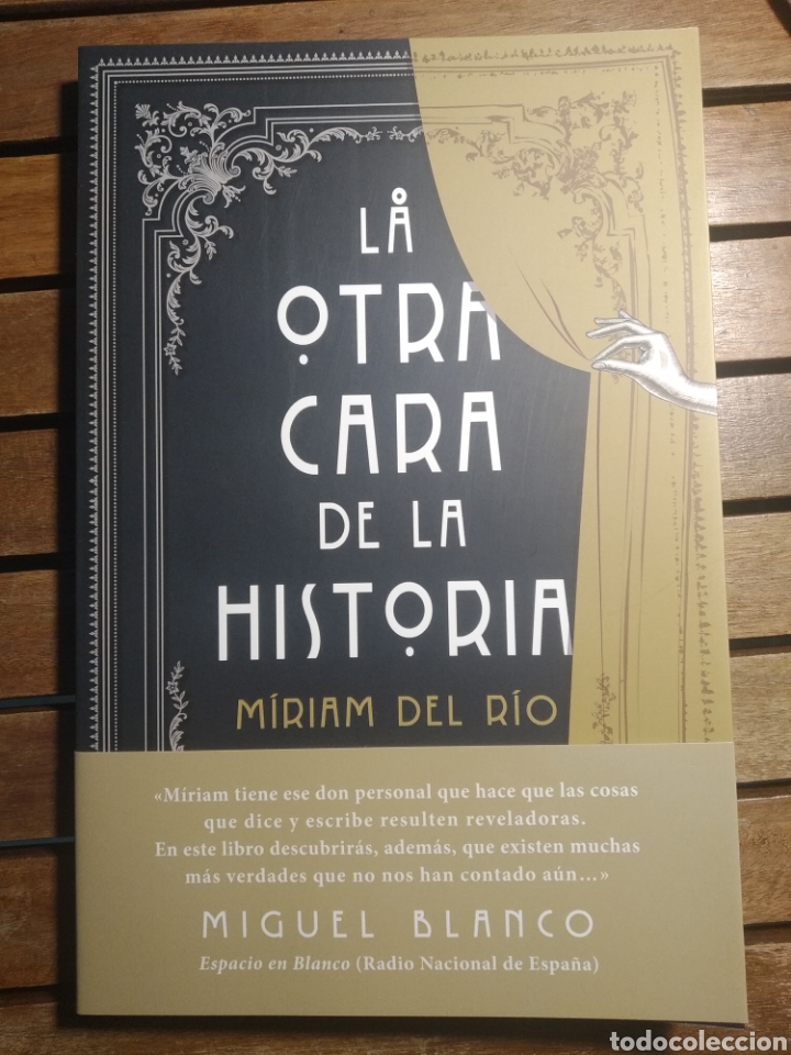 LA OTRA CARA DE LA HISTORIA MIRIAM DEL RÍO MIGUEL BLANCO PRIMERA EDICIÓN 2021 (Libros Nuevos - Historia - Otros)