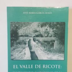 Libri: ”EL VALLE DE RICOTE.FUNDAMENTOS ECONÓMICOS DE LA ENCOMIENDA SANTIAGUISTA” AÑO 2000