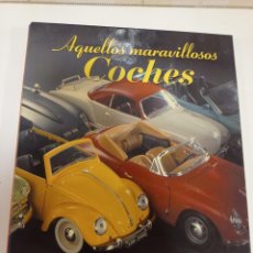 Libros: AQUELLOS MARAVILLOSOS COCHES / SALVAT /