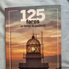 Libros: FAROS DE ESPAÑA: 125 FAROS EN TIEMPO DE PANDEMIA- NUEVO!-VEA DESCRIPCION-HISTORIADORES ESPAÑA