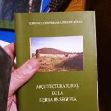 Libros: ARQUITECTURA RURAL DE LA SIERRA DE SEGOVIA. DIPUTACION DE SEGOVIA 1999. Lote 313056063